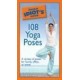 The Pocket Idiot's Guide to 108 Yoga Poses (Paperback) by Ami Jayaprada Hirschstein